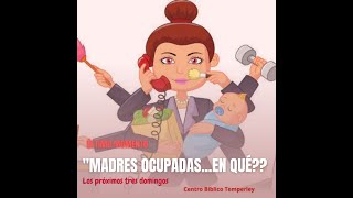 Madres ocupadas  3 [upl. by Llerej]