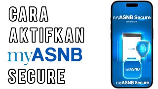 Cara aktifkan myASNB Secure [upl. by Anitnamaid]