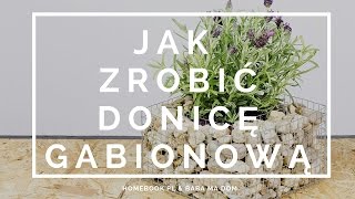 Jak zrobić donicę gabionową DIY [upl. by Ttennaj655]