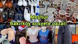 Meşhur bakırköy sosyete pazarı turu ‼️çok uygun bir pazar‼️ mutlaka gidin ‼️ kıyafet alışverişi [upl. by Owiat]