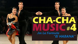 Cha cha cha music Jm La Formula – Ei Habana  Dancesport amp Ballroom Dancing Music [upl. by Adieno732]