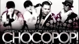 Jowell amp Randy ChocoPop Version Original [upl. by Rubens]