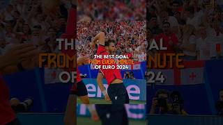 The best goal from every minute of Euro 2024  part 6 [upl. by Epoh207]