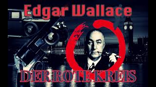 Edgar Wallace  quotDER ROTE KREISquot  Roman  Klassiker  Hörbuch  Krimi  Nimmer amp Mehr  TEIL 1 [upl. by Qerat]