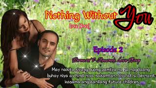 NOTHING WITHOUT YOU II EPISODE 2 II BERNARD amp AMANDA LOVE STORY [upl. by Enixam142]