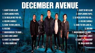 December Avenue Greatest Hits Full Album ▶️ Top Songs Full Album ▶️ Top 10 Hits of All Time [upl. by Lolita]