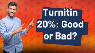 Is Turnitin 20 bad [upl. by Nahtanha]