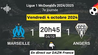 LIGUE 1 MCDONALDS  Marseille 1  1 Angers en direct sur DAZN France  04102024 à 20 h 45 [upl. by Ahsercel]