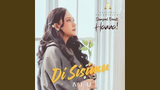 Di Sisimu Ost Sampai Nanti Hanna [upl. by Musetta]