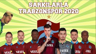 Şarkılarla Trabzonspor Kadrosu 2020 [upl. by Kassia864]