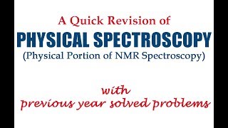 Physical Spectroscopy A Quick Revision of NMR Spectroscopy Physical Portion [upl. by Ailen844]