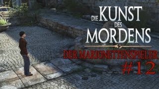 Lets Play Die Kunst des Mordens Der Marionettenspieler Part 12  Eine böse Überraschung [upl. by Ecnaralc]