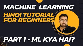 Machine Learning Hindi Class  Machine Learning Kya hai  Part 1 [upl. by Ibba753]