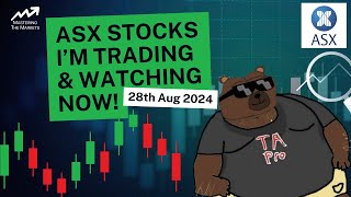 ASX Stocks Im Trading amp Watching Right Now  28th Aug 2024 [upl. by Mascia]