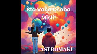 Sta vasa osoba misli o vama a ne sme da vam kaze  Astro Maki [upl. by Pinchas]