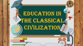 Education in the Classical Civilization b [upl. by Eniad724]