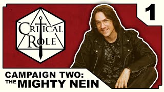 Curious Beginnings  Critical Role THE MIGHTY NEIN  Episode 1 [upl. by Eenoj801]