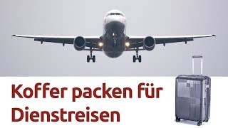 Koffer packen für eine Dienstreise  wir zeigen wie [upl. by Krucik373]