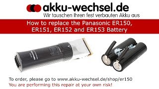 🔋 AkkuWechsel beim Panasonic ER150 ER151 ER152 amp ER153 – SchrittfürSchritt Anleitung [upl. by Joyan635]