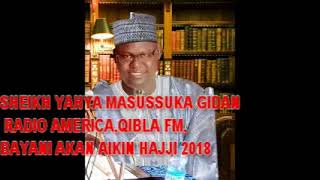 Sheikh Yahya Masussuka Gidan Radio Qibla FM Bayani akan aikin Hajji 2018 090222222391 [upl. by Jermaine]