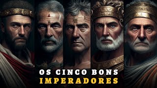 Os Cinco Bons Imperadores  A DINASTIA NERVAANTONINA 96  180 dC  DOCUMENTÁRIO [upl. by Laurent]