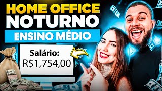 ✅VAGAS PARA TRABALHO HOME OFFICE  HORÁRIO NOTURNO  Salário R175400  Renda Extra Online [upl. by Euqinaj]