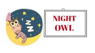 English Tutor Nick P Noun Phrase 357 Night Owl  Origin  Animated [upl. by Kate]