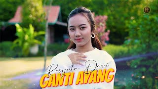 ROSYNTA DEWI  GANTI AYANG  Official Music Video [upl. by Ardnekat]