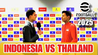 Rivalitas Klasik Timnas Indonesia di eFootball 2025 Melawan Timnas Thailand [upl. by Eetsirk]