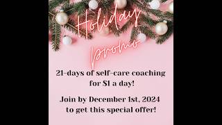 SelfCare Holiday Offer 21Day Starter Challenge for Embodied Joy [upl. by Silrac]