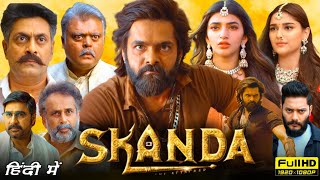 Skanda Full Movie Hindi Dubbed  Ram Pothenine Sreeleela Saiee Manjrekar Prince C  FactsampReviews [upl. by Berthoud]