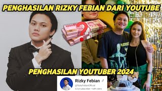 Penghasilan Rizky Febian Dari Youtube Sebelum Menikah [upl. by Forlini890]