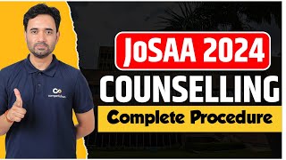 📋 JoSAA Counselling Procedure 2024 Detailed Guide Choice Filling Strategies Key Steps amp Documents [upl. by Tila]