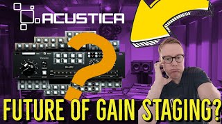 ACUSTICA AUDIO BLACK  Is it really the future of gain staging plugins  an HONEST rant [upl. by Rosati]