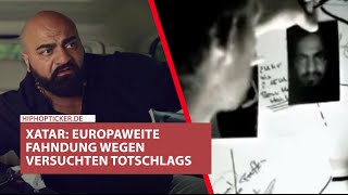 Xatar Europaweite Fahndung amp Haftbefehl wegen versuchten Totschlags  SSIO Statement zum Beef [upl. by Muhcan]