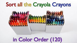 120 Crayons Color Order Sort all the Crayola Crayons from the 120 Count Box [upl. by Setarcos]