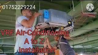 VRF AC  A to Z installationVRF এয়ার কন্ডিশনিং ইনস্টলেশন। সেন্ট্রাল এসি। hvac Bangla tutorialrac [upl. by Ddart589]