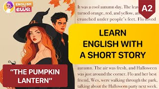 English Audiobooks Level 2  QUIZ 🎧 Improve English with a Short Story 🎃 quotThe Pumpkin Lanternquot [upl. by Asyal]