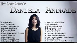 Top 20 Daniela Andrade Greatest Hits  Daniela Andrade New Songs Playlist Best Music [upl. by Nivled]