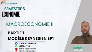 Macroéconomie S3 partie 1 Modèle keynésien EP1 [upl. by Haet]