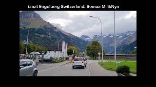 Worth Visiting Engelberg Switzerland 2 [upl. by Schellens840]