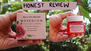 Bella Vita Organic ROSEGLOW face gel Creme  Honest Product Review  Avee Megur [upl. by Ycnuahc828]