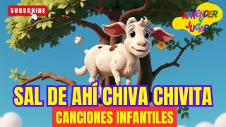 Sal de Ahí Chiva Chivita 🐐🎶 Canciones para Niños 👧👦✨cancionesinfantiles músicaparaniños [upl. by Lucinda]