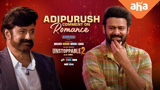 Adipurush Comment on RamuduSita Romance  Unstoppable With NBK Season 2 All Episodes Streaming Now [upl. by Higley]