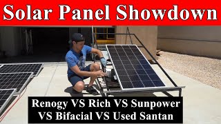 Solar Panel Showdown Sunpower VS Bifacial VS Used VS Renogy VS Rich Solar [upl. by Ameerak871]