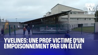 Une professeure d’un collège des Yvelines victime d’un empoisonnement par un élève [upl. by Nikoletta]