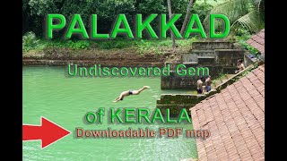 Palakkad a hidden Gem  With Tourist Map [upl. by Landa819]