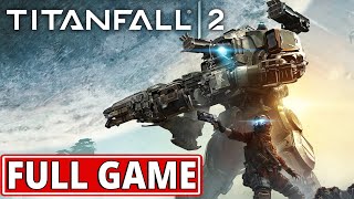 Titanfall 2  FULL GAME 100 walkthrough  Longplay [upl. by Marcile]