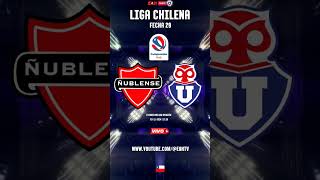 ÑUBLENSE vs UNIVERSIDAD DE CHILE EnVivo Chillán CampeonatoChileno [upl. by Sheply]