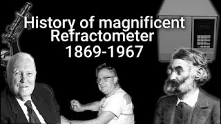 History of the magnificent Refractometer part 2 18691967 Laboratory to process line [upl. by Trakas]